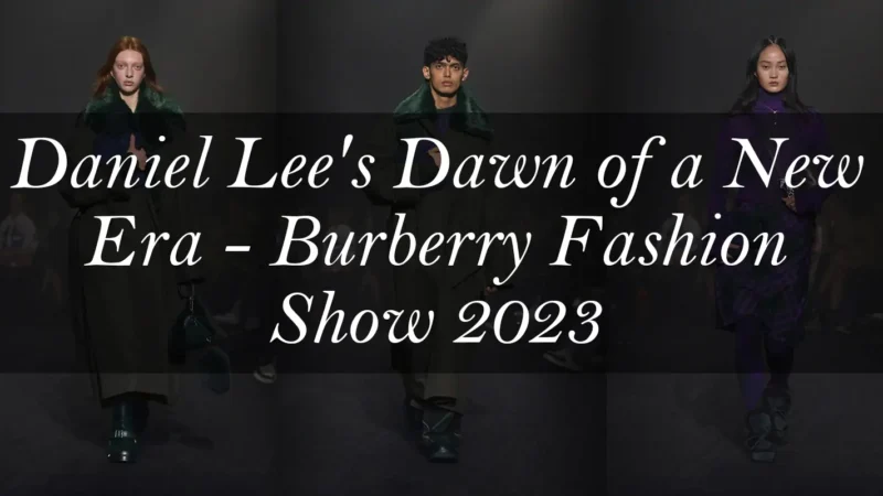burberry fashion show 2023