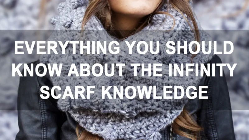Everything you should know about the infinity scarf knowledge banner