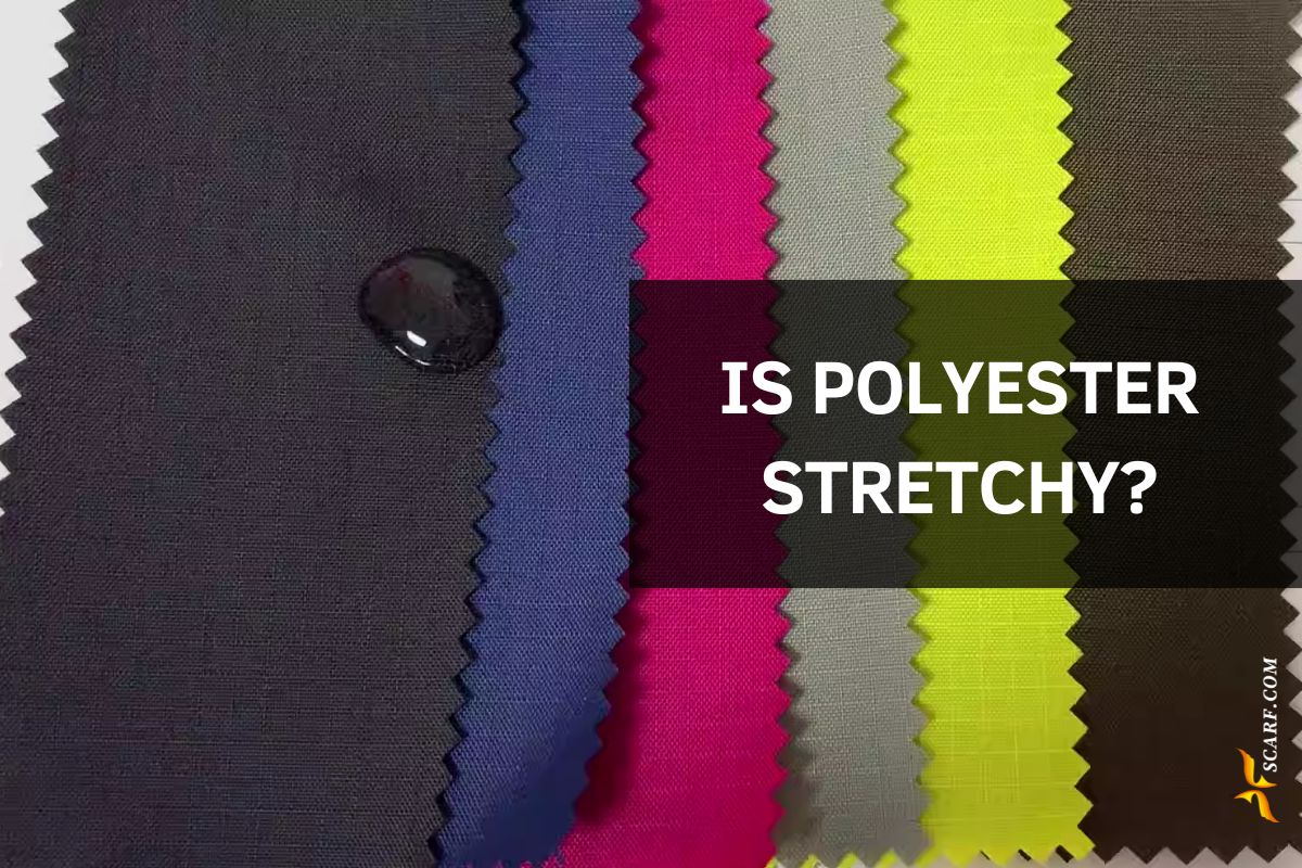 Is Polyester Stretchy & Waterproof What is Polyester Fabric