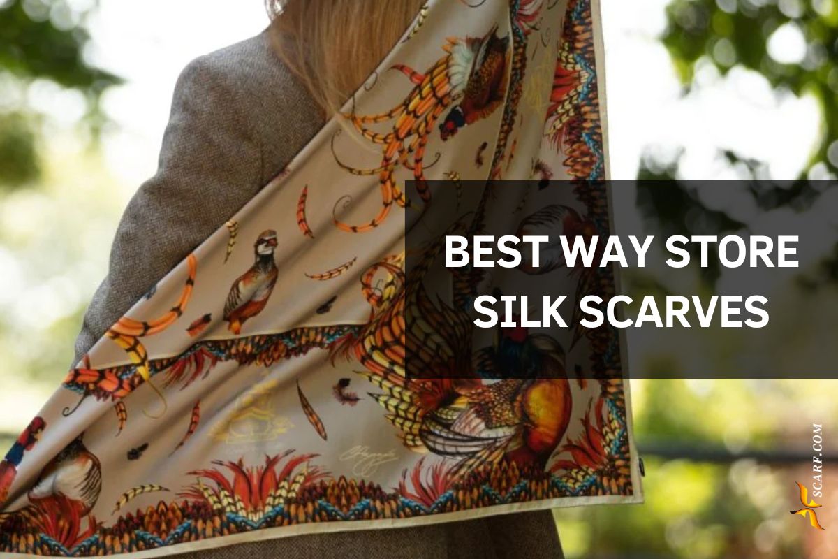 How to Store Silk Scarves