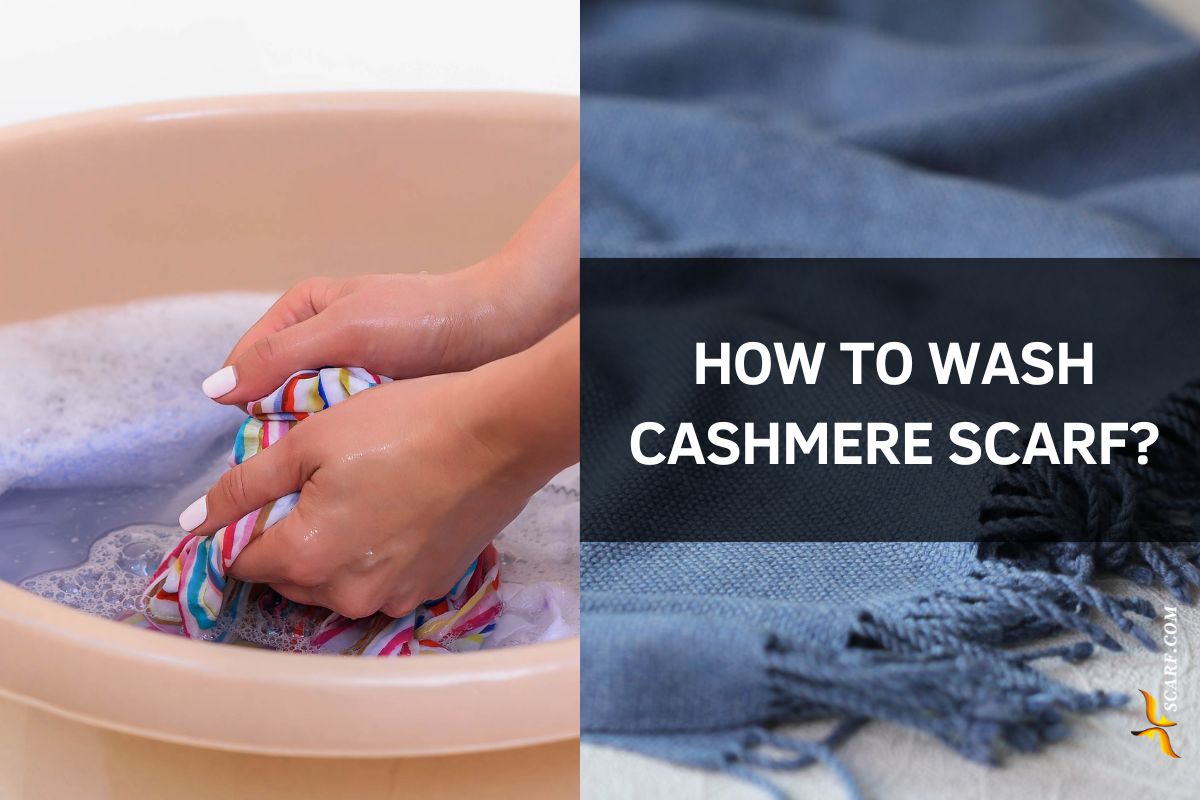 How to Wash Cashmere Scarf