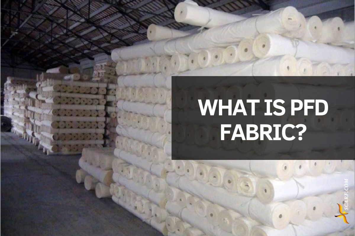 What Is PFD Fabric? Definition, Uses & Benefits Explained