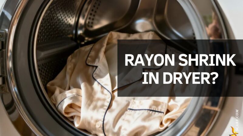 Does Rayon Shrink in the Dryer How to Fix