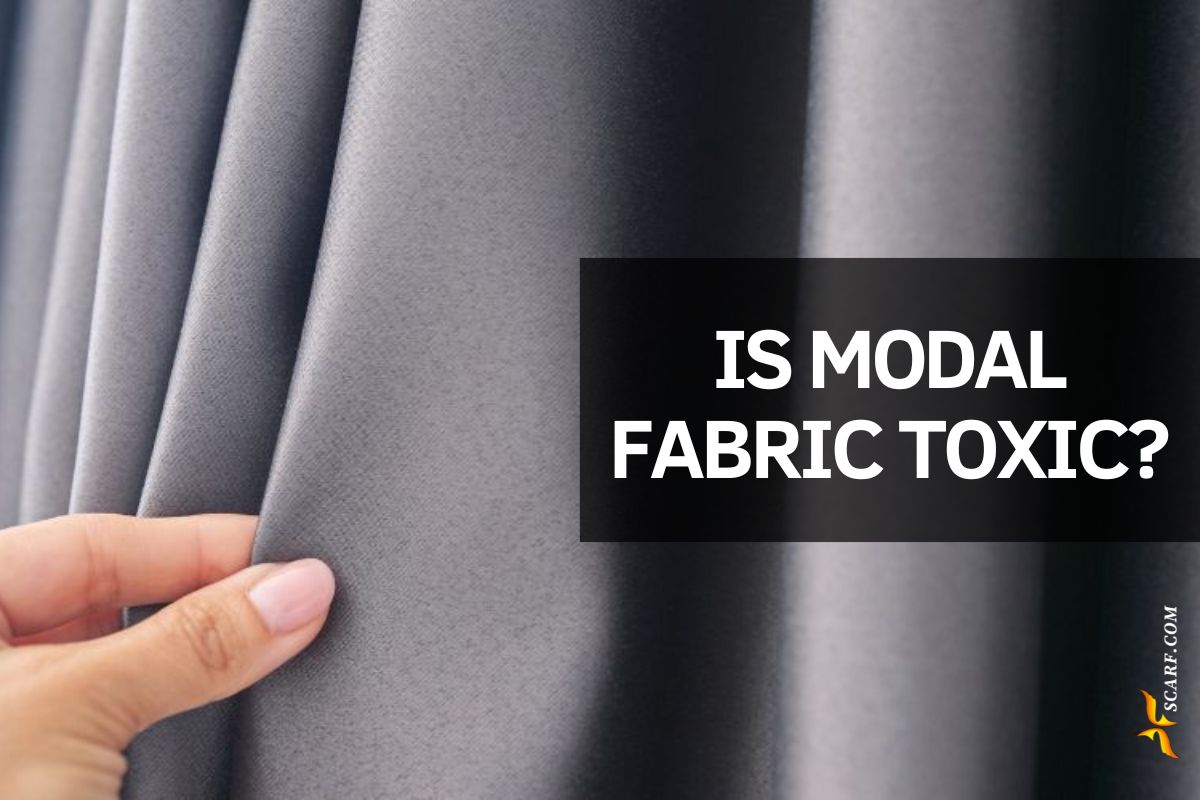 Is Modal Fabric Toxic Is It Eco-friendly