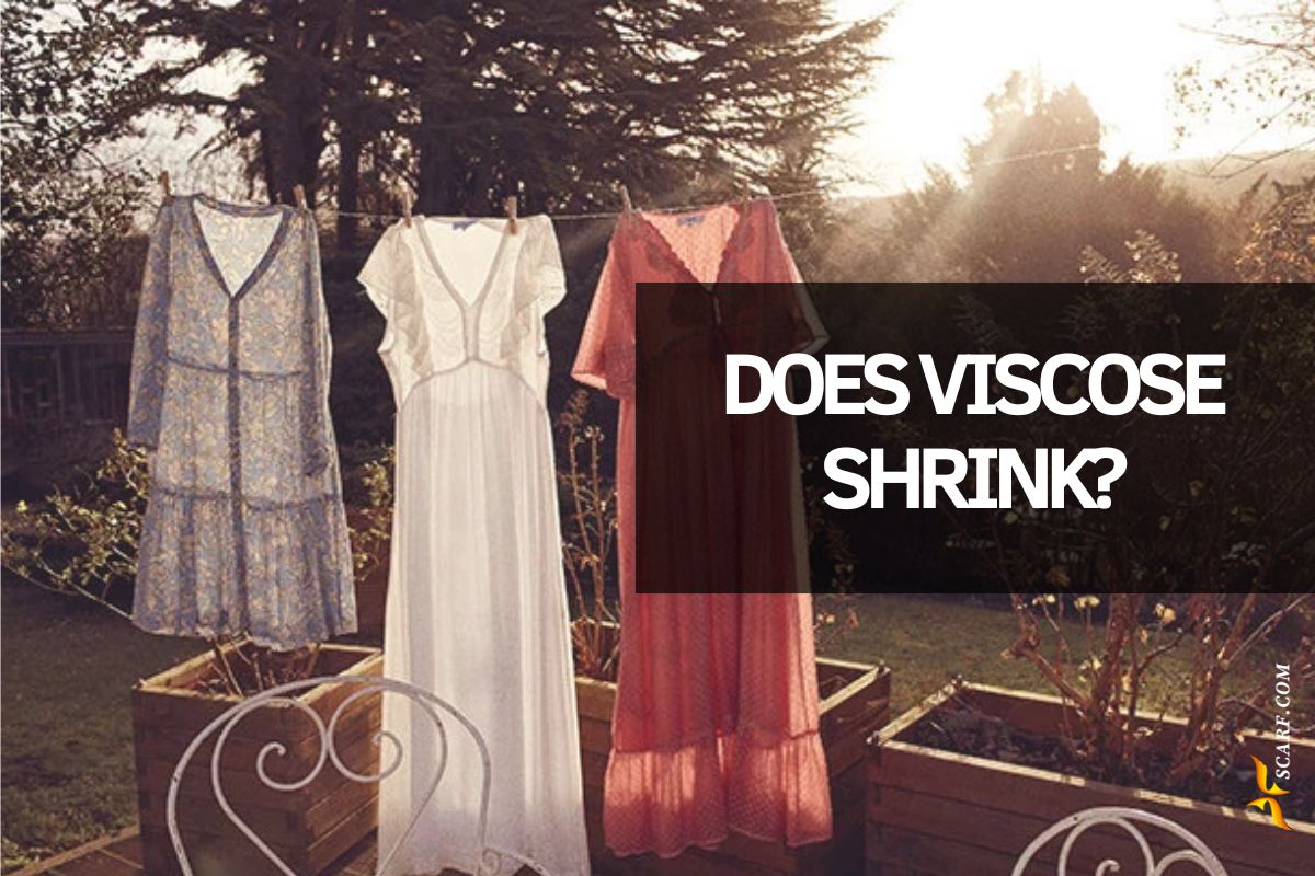 Does Viscose Shrink​?